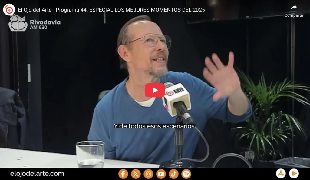 El Ojo del Arte en Radio Rivadavia - Temporada 2026 - Programa 6
