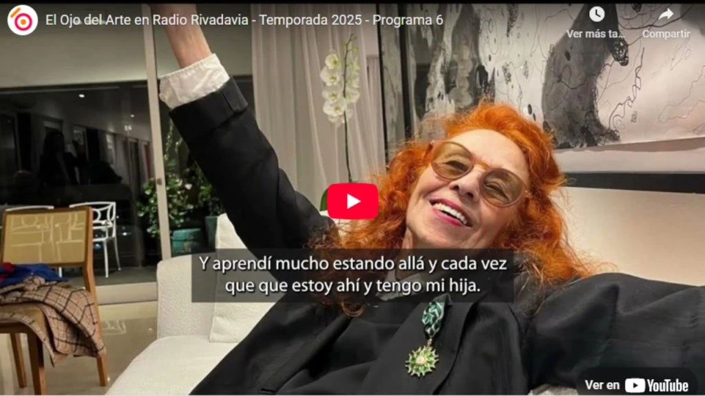El Ojo del Arte en Radio Rivadavia - Temporada 2025 - Programa 6