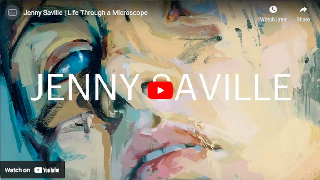 Jenny Saville | Life Through a Microscope