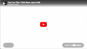 Zen for Film, de Nam June Paik (1964)