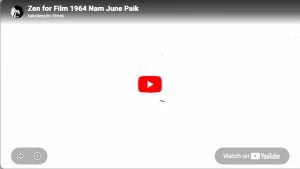 Zen for Film, de Nam June Paik (1964)