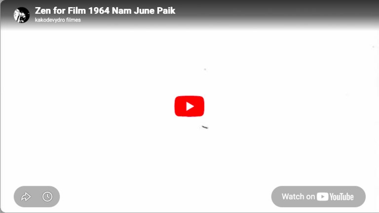 Zen for Film, de Nam June Paik (1964)
