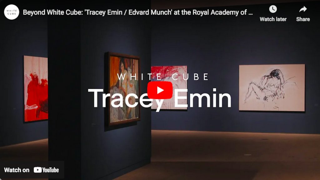 Beyond White Cube: Tracey Emin / Edvard Munch