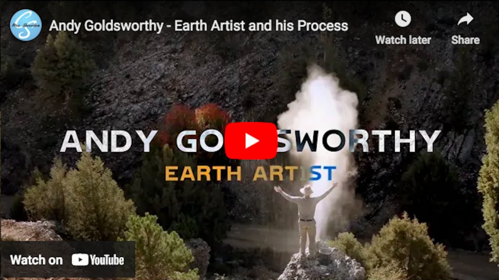 Andy Goldsworthy - El artista de la Tierra y su proceso