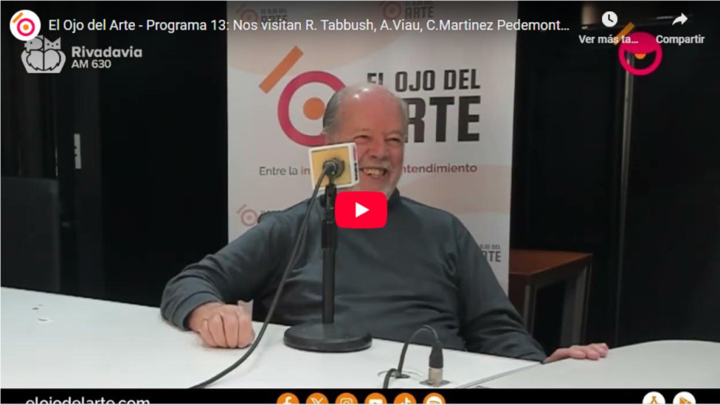 El Ojo del Arte en Radio Rivadavia - Temporada 2025 - Programa 13