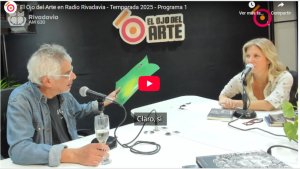 El Ojo del Arte en Radio Rivadavia - Temporada 2025 - Programa 1