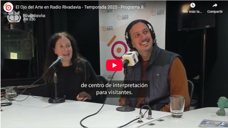 El Ojo del Arte en Radio Rivadavia - Temporada 2025 - Programa 8